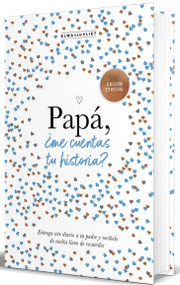 Papá, ¿me cuentas tu historia? (Edición oficial) / Dad Tell Me (Official Edition) (Spanish Edition) by Elma van Vliet, 9788401022500