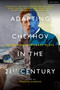 Adapting Chekhov in the 21st Century (Seven Contemporary Plays) by RashDash, Pan Pan Theatre, Bonnie Greer, Dead Centre, Anton Chekhov, Inua Ellams, Vinay Patel, Simon Stephens, Frances Babbage, 9781350501225