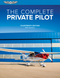 The Complete Private Pilot by Bob Gardner, 9781644254172