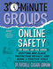 30-Minute Groups: Online Safety (Spotting Red Flags, Protecting Privacy, and Being a Positive Voice) by Raychelle Cassada Lohmann, 9781965066041