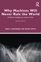 Why Machines Will Never Rule the World (Artificial Intelligence without Fear) - 9781032941400 by Jobst Landgrebe, Barry Smith, 9781032941400