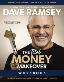 The Total Money Makeover Workbook Updated (The Essential Companion for Applying the Book's Principles) by Dave Ramsey, 9781400350858