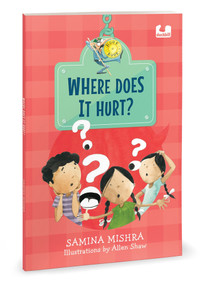 Where Does It Hurt? (Hook Book) (Exploring complex emotions through poetry | 5+) by Samina Mishra, Allen Shaw, 9780143463740
