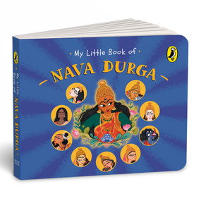 My Little Book of Nava Durga by Nalini Ramachandran, Priyanka Pachpande, 9780143470649