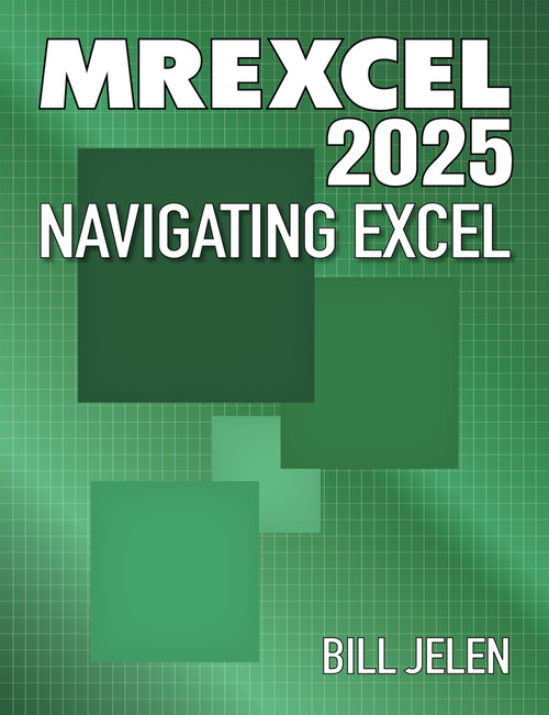 MrExcel 2025 (Navigating Excel) by Bill Jelen, Bill Jelen, 9781615470884