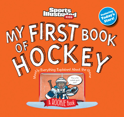 My First Book of Hockey by Sports Illustrated Kids, 9781637276846