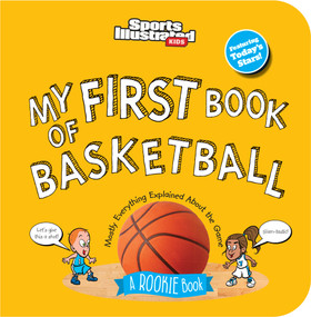 My First Book of Basketball (Board Book) by Sports Illustrated Kids, 9781637276884