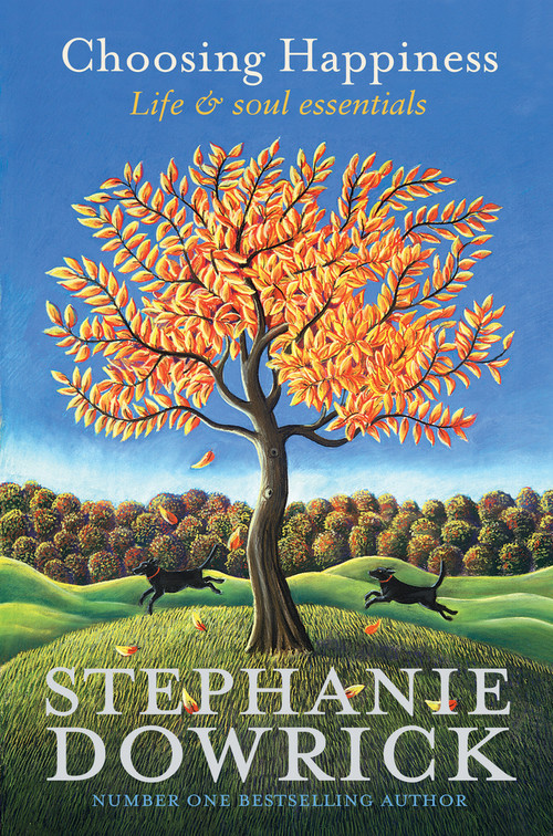Choosing Happiness (Life & Soul Essentials) by Stephanie Dowrick, 9781741750409