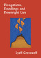Divigations, Doodlings and Downright Lies by Lyell Cresswell, 9781776922130