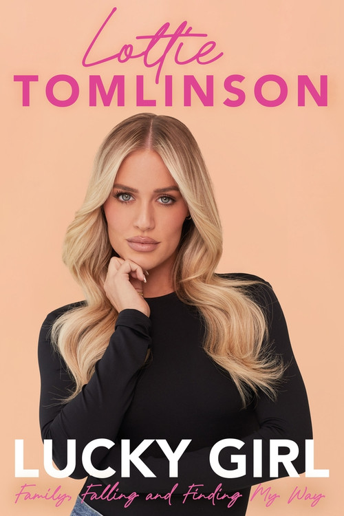 Lucky Girl (Family, Falling and Finding My Way) - 9781785121128 by Lottie Tomlinson, 9781785121128