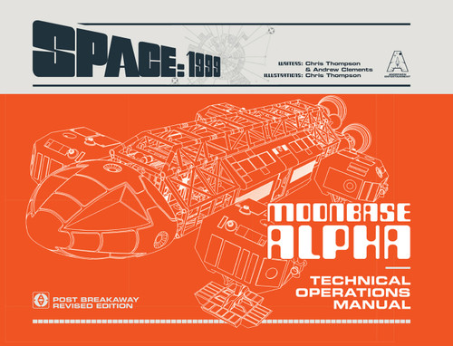 Space: 1999 Moonbase Alpha (Technical Operations Manual) by Chris Thompson, Gerry Alexander Anderson, 9781914522154