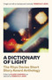 A Dictionary of Light (The Rhys Davies Short Story Award Anthology) by Rebecca F John, Elaine Canning, 9781914595837