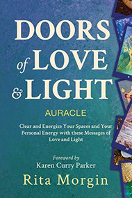 Doors of Love and Light Auracle (Energize Your Space Using Love and Light) by Rita Morgin, Karen Curry Parker, 9781951694036