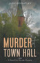 Murder at Town Hall (A Rose Blair Murder Mystery) by Judy Keightley, 9781951694609