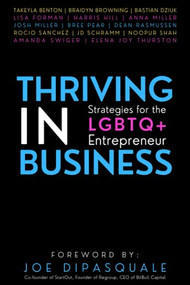 Thriving in Business (Strategies for the LGBTQ+ Entrepreneur) by Elena Joy Thurston, 9781951694784