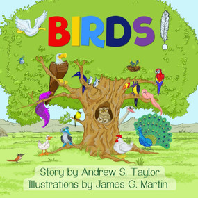 Birds! - 9781955272384 by Andrew S Taylor, James G. Martin, 9781955272384