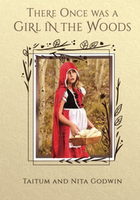 There Once Was a Girl in the Woods by Nita Godwin, 9781955272759