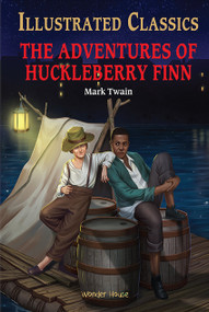 Adventures of Huckleberry Finn : Illustrated Abridged Children Classic English Novel with Review, The - 9789354403316 by Mark Twain, 9789354403316