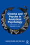 Cinema and Psyche in Analytical Psychology (Individuation as a Pathway to Love) by Joanna Dovalis, John Izod, 9781032899442