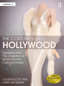 The Costumes of Hollywood (Highlights from The Collection of Motion Picture Costume Design) by Coleen Scott, Larry McQueen, 9781032558011