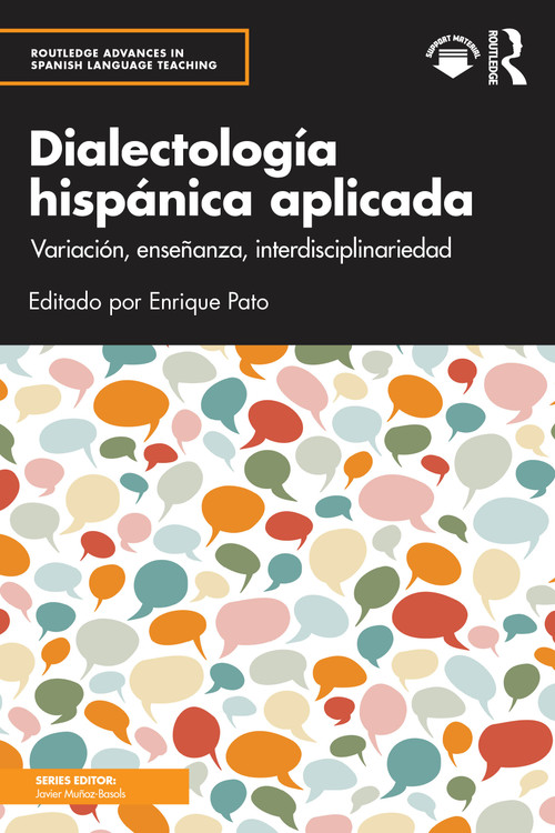 Dialectología hispánica aplicada (Variación, enseñanza, interdisciplinariedad) (Spanish Edition) by Enrique Pato, 9781032754581