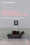 Existential Psychoanalysis (A Contemporary Introduction) by M. Guy Thompson, 9781032977867