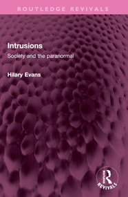 Intrusions (Society and the paranormal) by Hilary Evans, 9781032392066