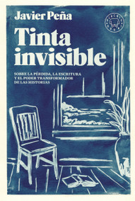 Tinta invisible / Invisible Ink (Spanish Edition) by Javier Peña, 9788410323308