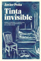 Tinta invisible / Invisible Ink (Spanish Edition) by Javier Peña, 9788410323308