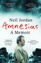 Amnesiac (A Memoir) by Neil Jordan, 9781804549964