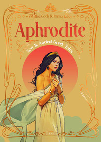 Aphrodite (New & Ancient Greek Tales) by Stephanie Budin, Anja Ulbrich, Benjamin Cyril Arthur, Bernice Arthur, Andrea Modenos Ash, Angelina Chamberlain, C.B. Channell, Ev Datsyk, Voss Foster, Luna C. Galindo, Ali Habashi, Xoe Juliani, Vanessa Ziff Lasdon, Russell Hugh McConnell, Melody E. McIntyre, Fiona Mossman, Noah Ross, Zach Shephard, Lauren Talveryn, 9781835622681
