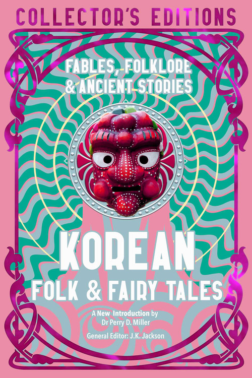 Korean Folk & Fairy Tales (Fables, Folklore & Ancient Stories) by Perry Miller, J.K. Jackson, 9781835625651