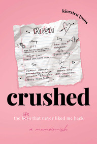 crushed (the boys that never liked me back) by Kiersten Lyons, 9798888458389