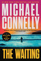 The Waiting (A Ballard and Bosch Novel) by Michael Connelly, 9780316563802