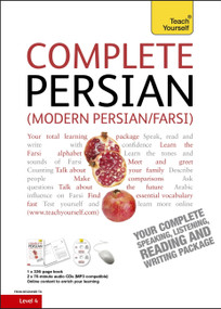 Complete Modern Persian (Farsi) Beginner to Intermediate Course (Learn to read, write, speak and understand a new language) by Narguess Farzad, 9781444102307