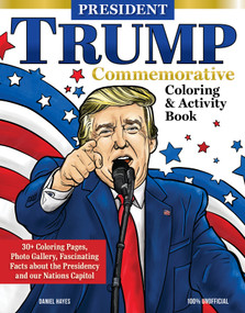 President Trump Commemorative Coloring & Activity Book by Daniel Hayes, 9781966429005