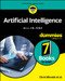 Artificial Intelligence All-in-One For Dummies by Chris Minnick, John Paul Mueller, Luca Massaron, Stephanie Diamond, Pam Baker, Daniel Stanton, Shiv Singh, Paul Mladjenovic, Sheryl Lindsell-Roberts, Jeffrey Allan, 9781394341726