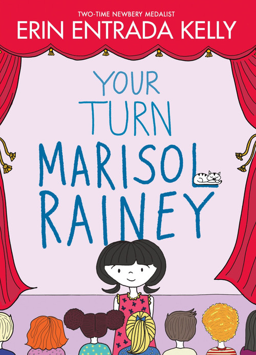 Your Turn Marisol Rainey by Erin Entrada Kelly, Erin Entrada Kelly, 9780063337213