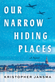 Our Narrow Hiding Places (A Novel) - 9780063352902 by Kristopher Jansma, 9780063352902