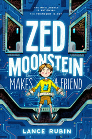 Zed Moonstein Makes a Friend by Lance Rubin, 9780063396654