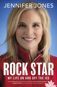 Rock Star (My Life On and Off the Ice) by Jennifer Jones, 9781443474559