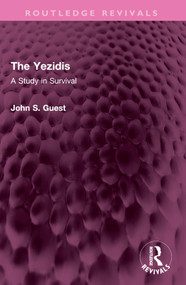The Yezidis (A Study in Survival) by John S. Guest, 9781032408767