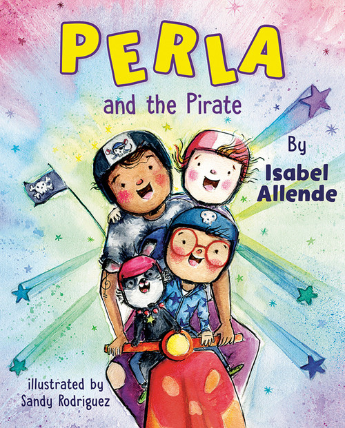 Perla and the Pirate by Isabel Allende, Sandy Rodríguez, 9780593623626