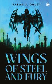 Wings of Steel & Fury by Sarah Daley, 9781915998224