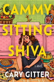 Cammy Sitting Shiva (A Novel) by Cary Gitter, 9798892422789