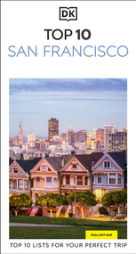 DK Top 10 San Francisco (Top 10 lists for your perfect trip, plus an all-weather folded map) - 9780241738528 by DK Travel, 9780241738528