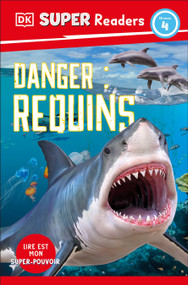 DK Super Readers Level 4 French Translation Shark Attack - Danger : Requins by DK, 9780593968246