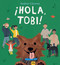 ¡Hola, Tobi! (Spanish Edition) by Andrea Cáceres, Andrea Cáceres, 9781536240788