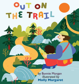 Out on the Trail by Bonnie Morgan, Molly Margaret, 9781998802241