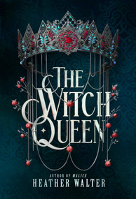 The Witch Queen - 9780593598399 by Heather Walter, 9780593598399